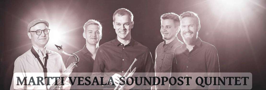 Martti Vesala Soundpost Quintet | Rummut - Ville Pynssi